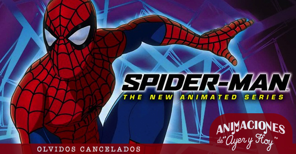 Olvidos Cancelados - Spider-Man: The New Animated Series • Cuarto Mundo