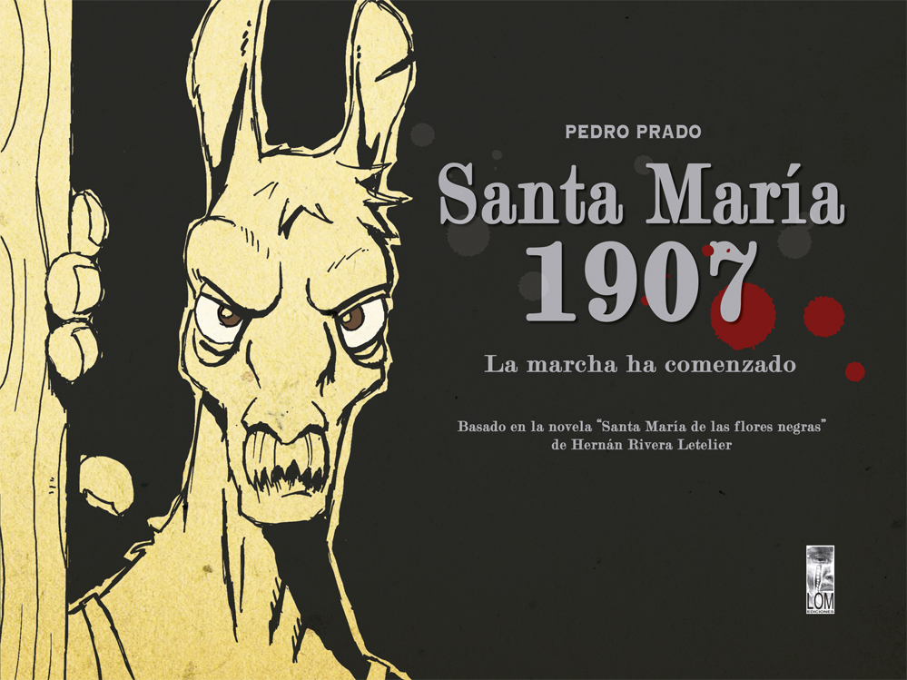 Santa María 1907: La Marcha Ha Comenzado