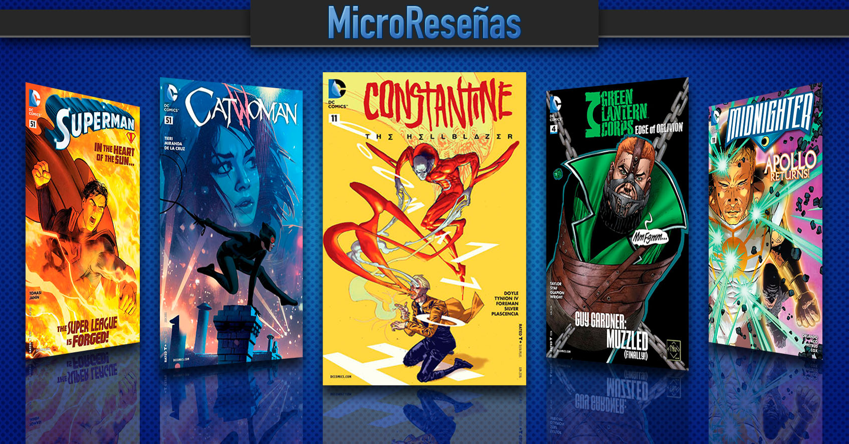 MR DC 63 - Tenemos Constantine, Midnighter y Superman. Si quieren ver más,  nos vemos en Junio • Cuarto Mundo