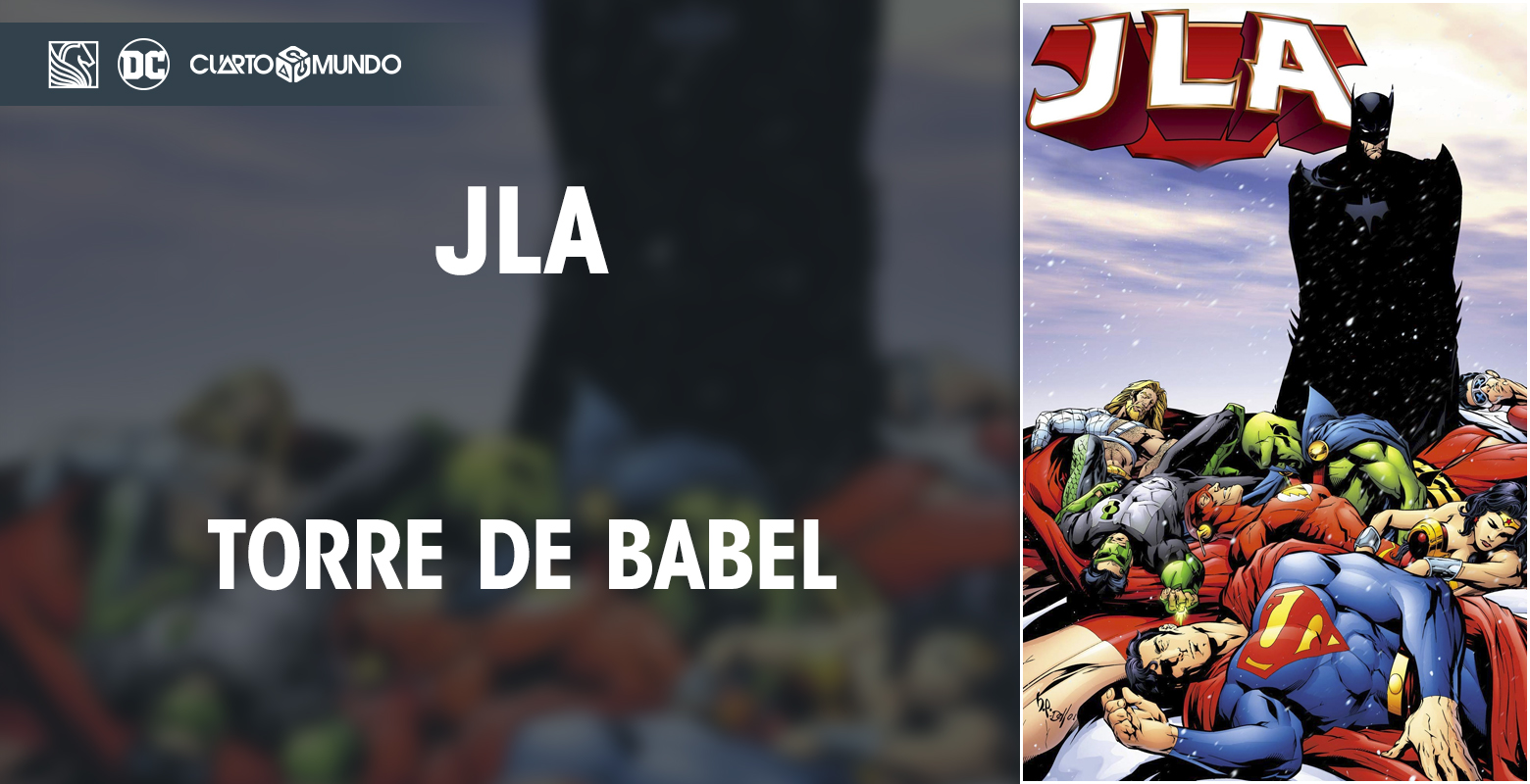 DC Salvat - JLA: Torre de Babel • Cuarto Mundo